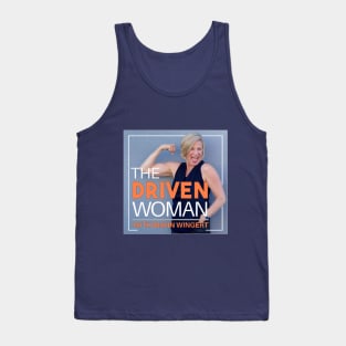 The Driven Woman Podcast Tank Top